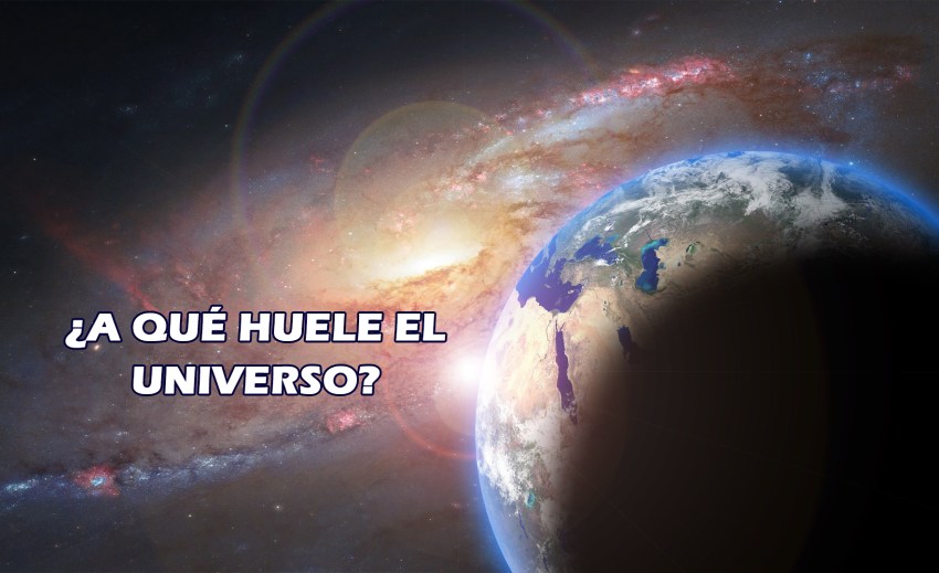 A Qué Huele el Universo